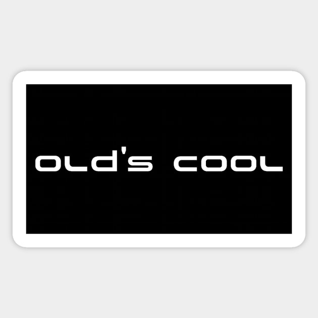 Old's Cool Sticker by Jambo Designs